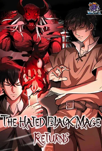 The Hated Black Mage Returns