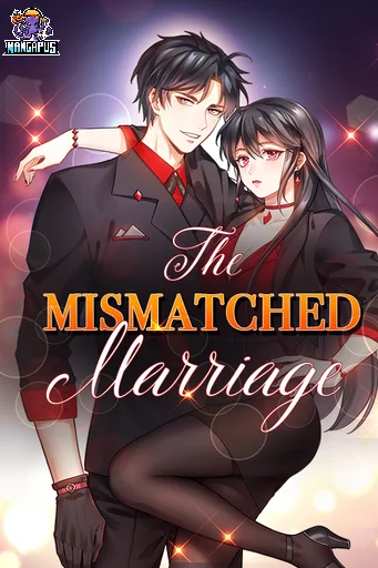 THE MISMATCHED MARRIAGE